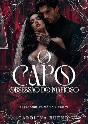 O Capo: Obsessão do Mafioso - Grátis Pelo Kindle