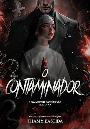 O Contaminador : O Comandante do Submundo & a Noviça - Grátis Pelo Kindle