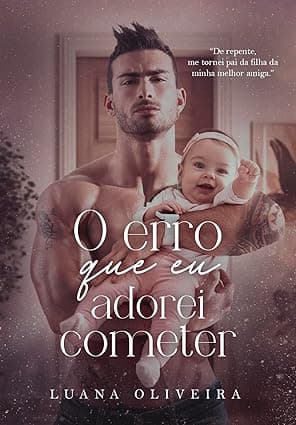 O ERRO QUE EU ADOREI COMETER - Grátis Pelo Kindle