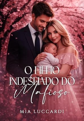 O filho Indesejado do Mafioso - Grátis Pelo Kindle