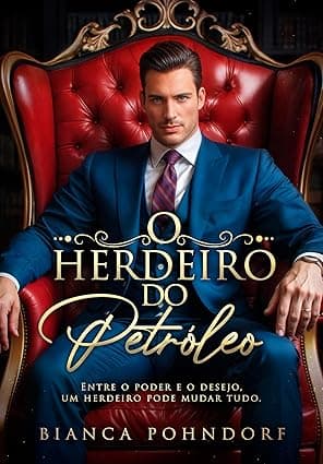 O Herdeiro do Petróleo - Grátis Pelo Kindle