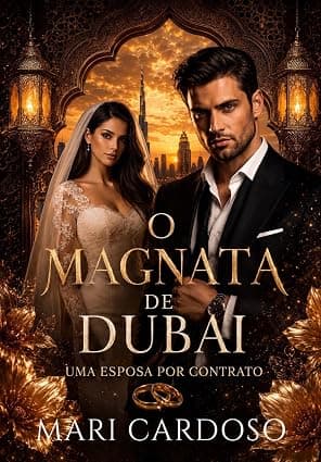 O Magnata de Dubai: Uma Esposa por Contrato - Grátis Pelo Kindle