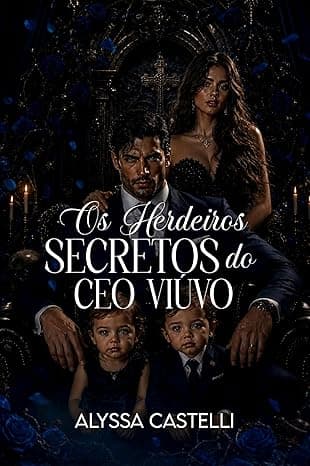 Os Herdeiros Secretos do CEO Viúvo - Grátis Pelo Kindle