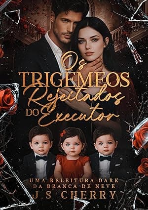 Os Trigêmeos Rejeitados do Executor: Uma releitura da Branca de Neve - Grátis Pelo Kindle