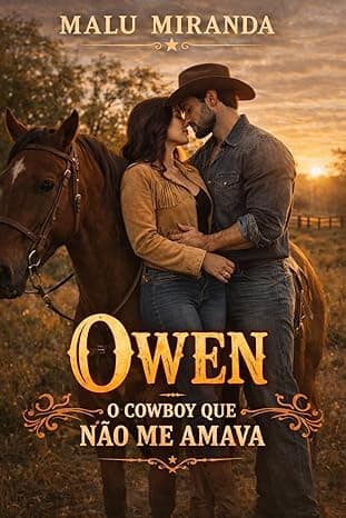 Owen: O Cowboy que não me amava - Grátis Pelo Kindle