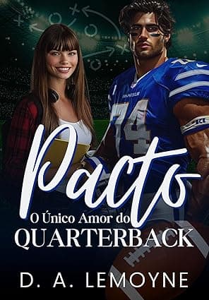 Pacto: O Único Amor do Quarterback: Boston Sharks Football Team - Grátis Pelo Kindle