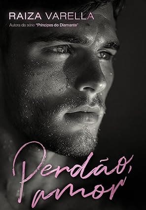 Perdão amor - Grátis Pelo Kindle