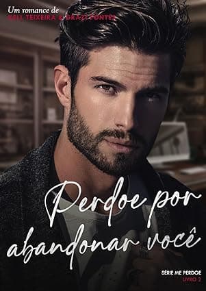 Perdoe Por Abandonar Você - Grátis Pelo Kindle