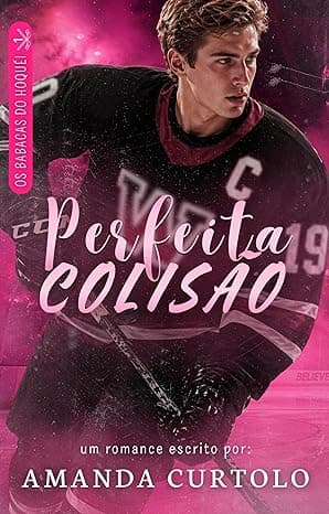 Perfeita Colisão - Grátis Pelo Kindle