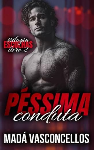 Péssima Conduta - Grátis Pelo Kindle