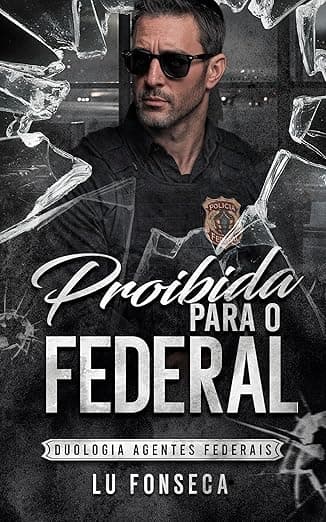 Proibida para o Federal - Grátis Pelo Kindle