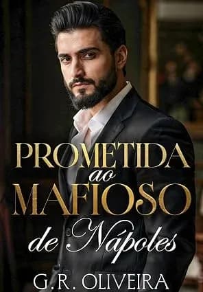 Prometida ao Mafioso de Nápoles: A noiva da vingança - Grátis Pelo Kindle