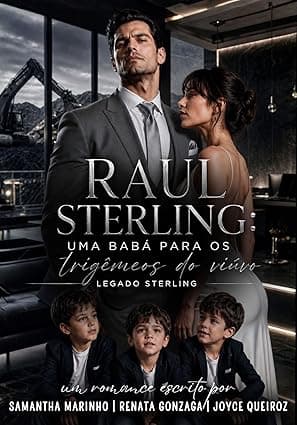 RAUL STERLING: Uma Babá Para os Trigêmeos do Viúvo - Grátis Pelo Kindle