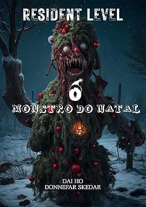 Resident Level: O Monstro do Natal - Grátis Pelo Kindle