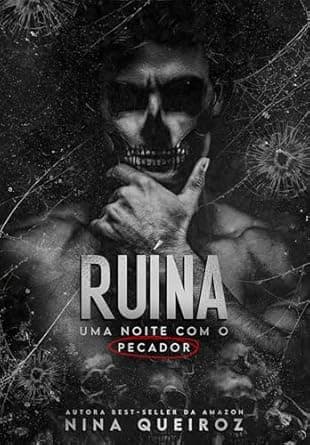Ruína: Uma Noite Com O Pecador - Grátis Pelo Kindle