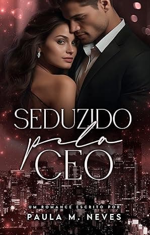 Seduzido pela CEO - Grátis Pelo Kindle