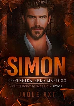 SIMON: Protegida pelo mafioso - Grátis Pelo Kindle