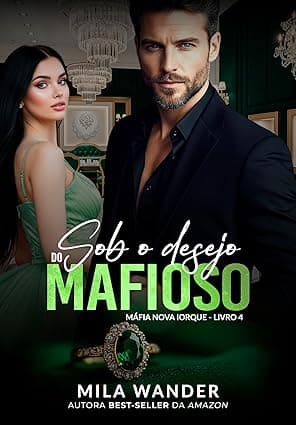 Sob o Desejo do Mafioso - Grátis Pelo Kindle