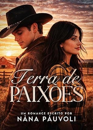 Terra de Paixões - Grátis Pelo Kindle