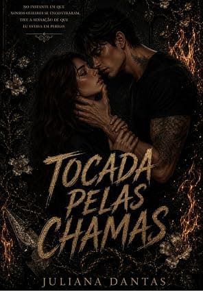 Tocada pelas chamas - Grátis Pelo Kindle