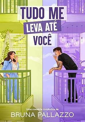 Tudo Me Leva Até Você - Grátis Pelo Kindle