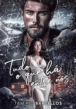 Tudo o que há Entre Nós - Grátis Pelo Kindle
