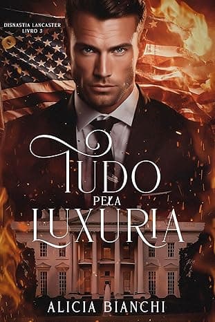Tudo Pela Luxúria - Grátis Pelo Kindle