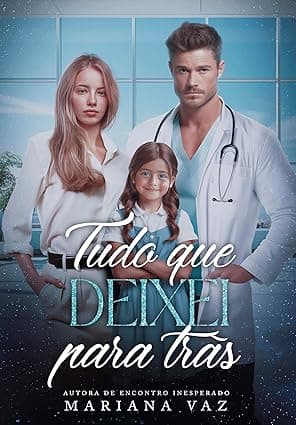Tudo que deixei para trás - Grátis Pelo Kindle