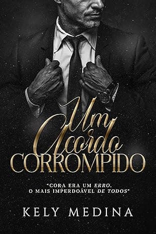 Um acordo corrompido - Grátis Pelo Kindle