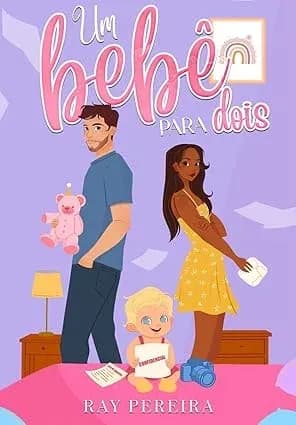 Um bebê para dois - Grátis Pelo Kindle