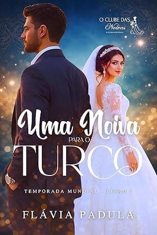 Uma Noiva para o Turco - Grátis Pelo Kindle