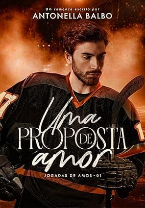 Uma Proposta de Amor - Grátis Pelo Kindle