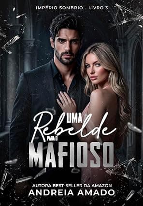 Uma Rebelde para o Mafioso - Grátis Pelo Kindle
