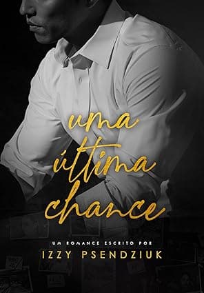 Uma Última Chance - Grátis Pelo Kindle