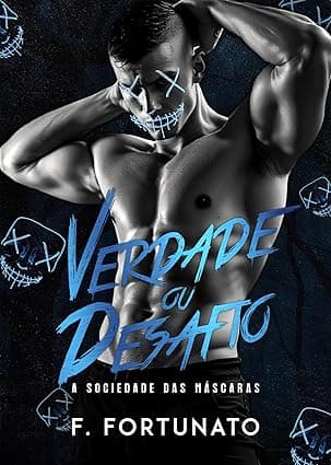 Verdade ou Desafio: A sociedade das máscaras - Grátis Pelo Kindle
