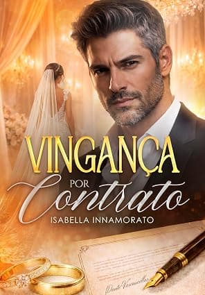 Vingança por Contrato: Rejeitada no Altar pelo Bilionário Arrogante - Grátis Pelo Kindle