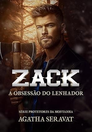 Zack: A obsessão do lenhador - Grátis Pelo Kindle