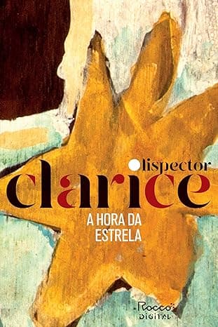 A hora da estrela - Grátis Pelo Kindle
