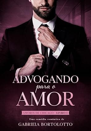Advogando Para O Amor - Grátis Pelo Kindle
