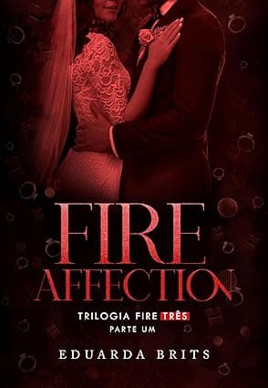 FIRE AFFECTION - Grátis Pelo Kindle