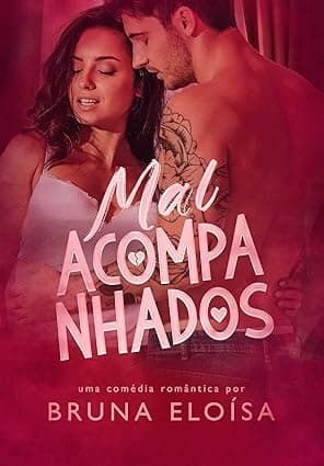Mal Acompanhados - Grátis Pelo Kindle