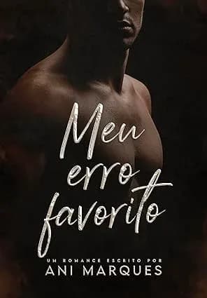 Meu Erro Favorito - Grátis Pelo Kindle