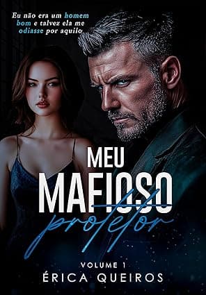 Meu Mafioso Protetor: Renegado - Grátis Pelo Kindle