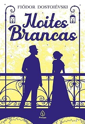 Noites Brancas (Clássicos da literatura mundial) - Grátis Pelo Kindle