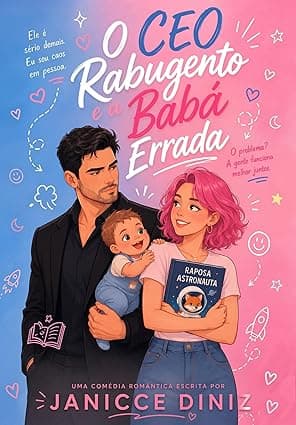 O CEO RABUGENTO E A BABÁ ERRADA - Grátis Pelo Kindle