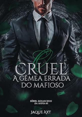 O CRUEL: A gêmea errada do mafioso - Grátis Pelo Kindle