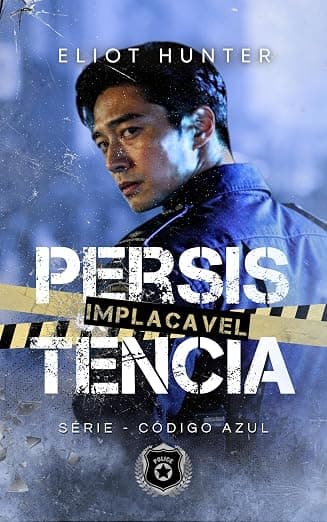 Persistência Implacavel: Romance MM Policial - Grátis Pelo Kindle