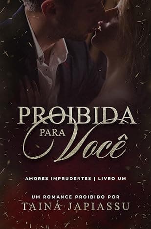 Proibida para você : O Ceo e a filha do sócio - Grátis Pelo Kindle