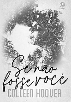 Se não Fosse Você - Grátis Pelo Kindle
