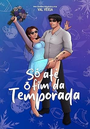 SÓ ATÉ O FIM DA TEMPORADA - Grátis Pelo Kindle